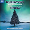 Septura 차이코프스키: 호두까기 인형 (Tchaikovsky: The Nutcracker)
