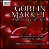 커니스 : 도깨비 시장, 보이지 않는 모자이크 II (Aaron Jay Kernis : Goblin Market)(CD) - Rebecca Miller