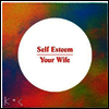 Self Esteem - Your Wife (12Inch Single)(LP)