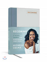 Becoming: A Guided Journal for Discovering Your Voice