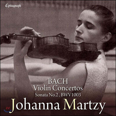 Johanna Martzy 바흐: 바이올린 협주곡 1, 2번, 무반주 바이올린 소나타 2번 - 요한나 마르치