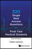 320 Single Best Answer Questions for Final Year Medical Students (Second Edition)