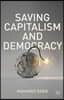 Saving Capitalism and Democracy