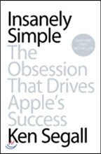 Insanely Simple: The Obsession That Drives Apple's Success