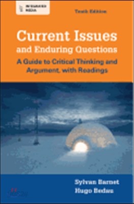 Current Issues and Enduring Questions: A Guide to Critical Thinking and Argument, with Readings