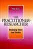 The Practitioner-Researcher