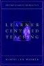Learner-Centered Teaching : Five Key Changes to Practice