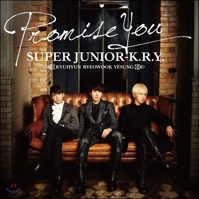 슈퍼 주니어 크라이 (Super Junior K.R.Y.) - Promise You [CD 버전 초회한정판]