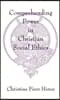 Comprehending Power in Christian Social Ethics