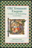 Old Testament Exegesis: A Guide to the Methodology, Second Edition
