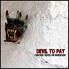 Devil To Pay - Forever, Never Or Whenever (LP)