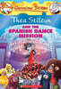 Geronimo : Thea Stilton #16 : Thea Stilton and the Spanish Dance Mission