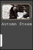 Autumn Steam: Journey Through 2012