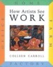 How Artists See Work: Farm, Factory, Office, Home