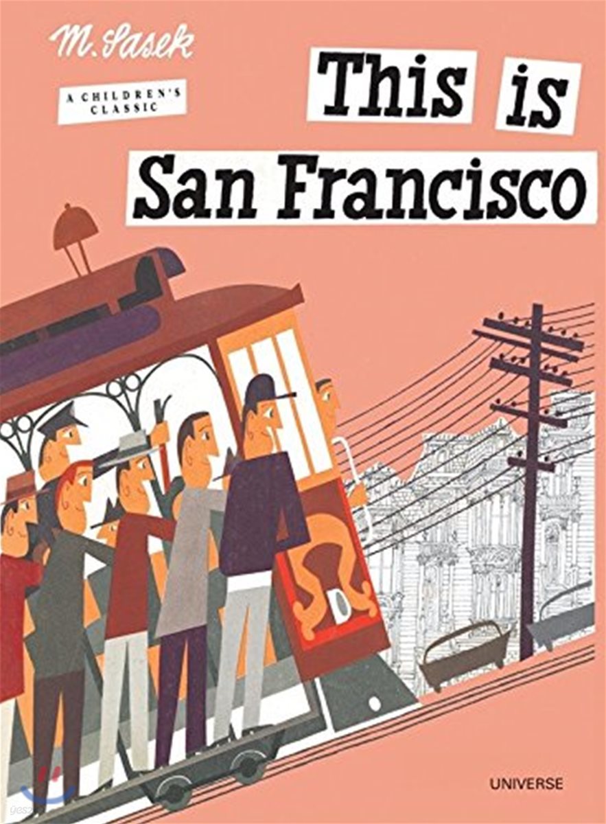 This Is San Francisco: A Children&#39;s Classic