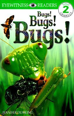 DK Readers Level 2 : Bugs! Bugs! Bugs!