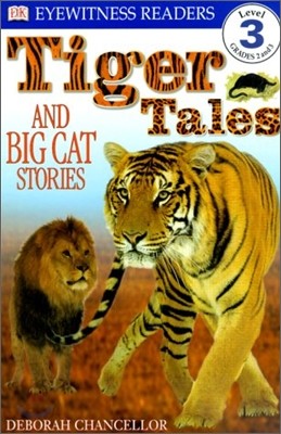 DK Readers L3: Tiger Tales: And Big Cat Stories