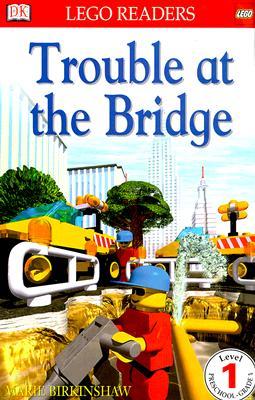 Trouble at the Bridge