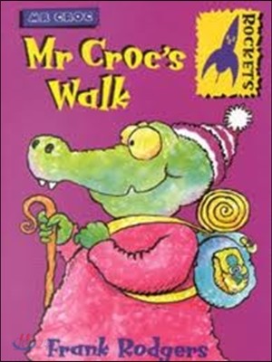 [ROCKETS] Mr. Croc&#39;s Walk