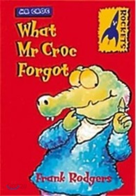 What Mr. Croc Forgot