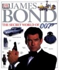 James Bond: The Secret World of 007