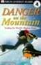 DK Readers L4: Danger on the Mountain: Scaling the World's Highest Peaks