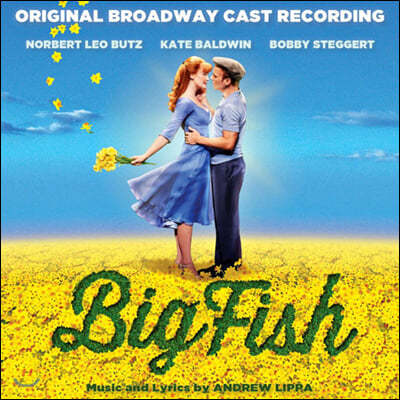 빅 피쉬 뮤지컬 음악 - 오리지널 브로드웨이 캐스트 (Big Fish Original Broadway Cast OST by Andrew Lippa)