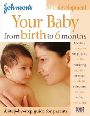 Your Baby from Birth - 6 Months