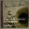 Jonathan Freeman-Attwood 트럼펫을 위한 바흐 노트북 (A Bach Notebook for Trumpet)