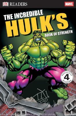 The Incredible Hulk&#39;s Book of Strength