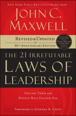 The 21 Irrefutable Laws of Leadership