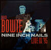 David Bowie With Nine Inch Nails (데이빗 보위 위드 나인 인치 네일스) - Live In '95 [LP]