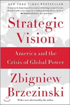 Strategic Vision: America and the Crisis of Global Power
