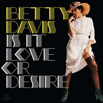 Betty Davis (베티 데이비스) - Is It Love Or Desire [LP]