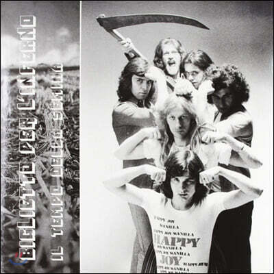 Biglietto Per L'Inferno (빌리에또 페르 린페르노) - Il tempo della semina