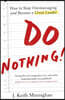 Do Nothing!