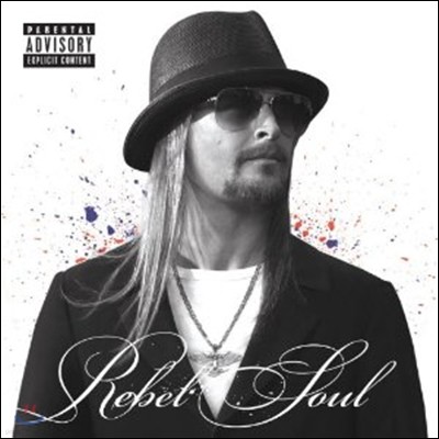 Kid Rock - Rebel Soul 