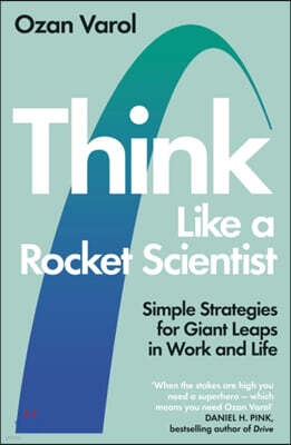 Think Like a Rocket Scientist