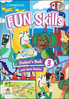 Fun Skills Level 3 Student&#39;s Book with Home Booklet and Downloadable Audio