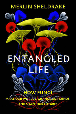 The Entangled Life