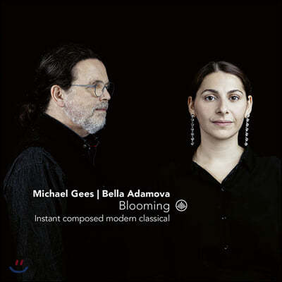 Bella Adamova / Michael Gees 10개의 시에 붙인 즉흥 연주 (Blooming)