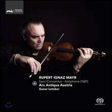 Gunar Letzbor 루페르트 이그나츠 마이어: 사크리 콘센투스 중 시편 작품 (Rupert Ignaz Mayr: Sacri Concentus - Antiphone)