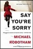 Say You're Sorry