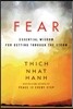 Fear: Essential Wisdom for Getting Through the Storm