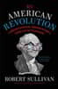 My American Revolution: A Modern Expedition Through History's Forgotten Battlegrounds