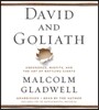 David and Goliath: Underdogs, Misfits, and the Art of Battling Giants