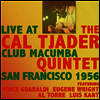 Cal Tjader Quintet - Live At Club Macumba San Francisco 1956 (2CD)