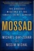 Mossad: The Greatest Missions of the Israeli Secret Service