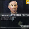 험프리 프록터-그렉: 바이올린 소나타 1~3번 (Humphrey Procter-Gregg: Chamber Music, Vol. 1)