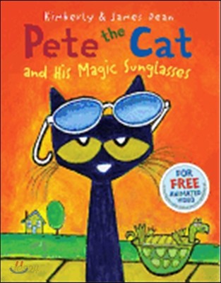 Pete the Cat and His Magic Sunglasses